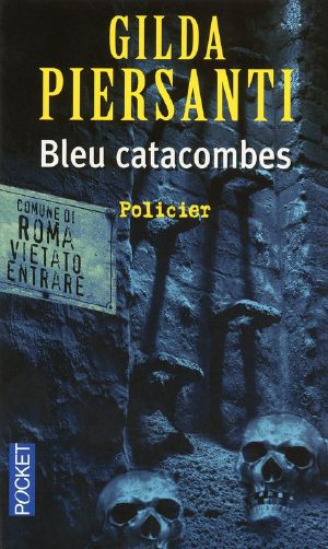 [Les Saisons meurtrières 03] • Bleu Catacombes